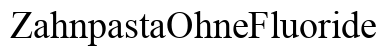ZahnpastaOhneFluoride